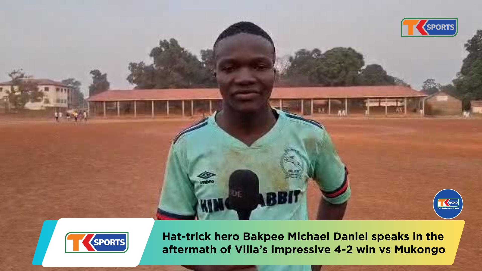 Hat-trick hero Bakpee Michael Daniel, spoke in the aftermath of Villa’s impressive 4-2 win over Mukongo United FC
