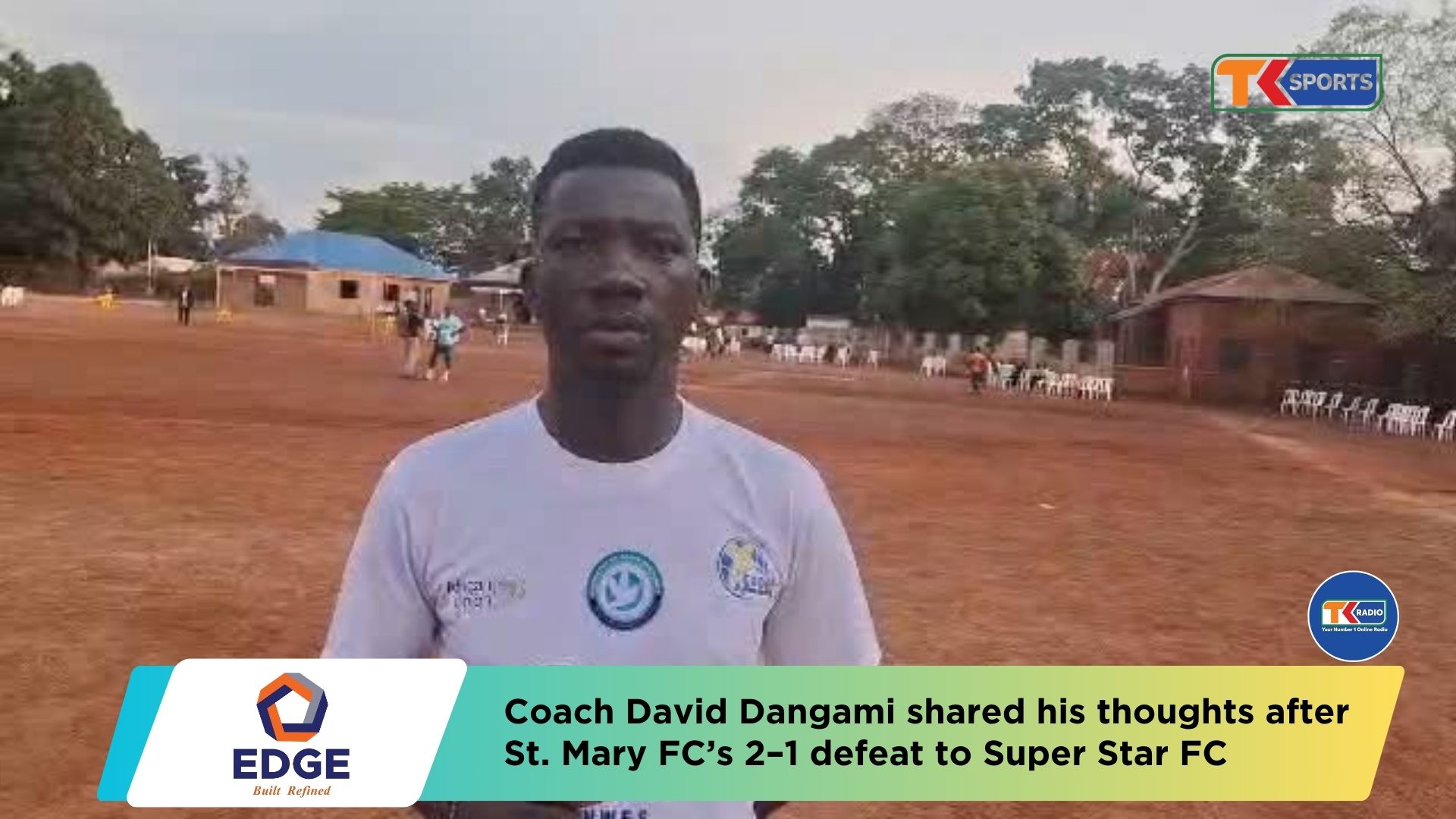 Coach David Dangami shared his thoughts after St. Mary FC’s 2–1 defeat to Super Star FC.